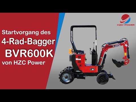 Startvorgang für HZC Power Vier-Rad-Bagger (BVR600K)