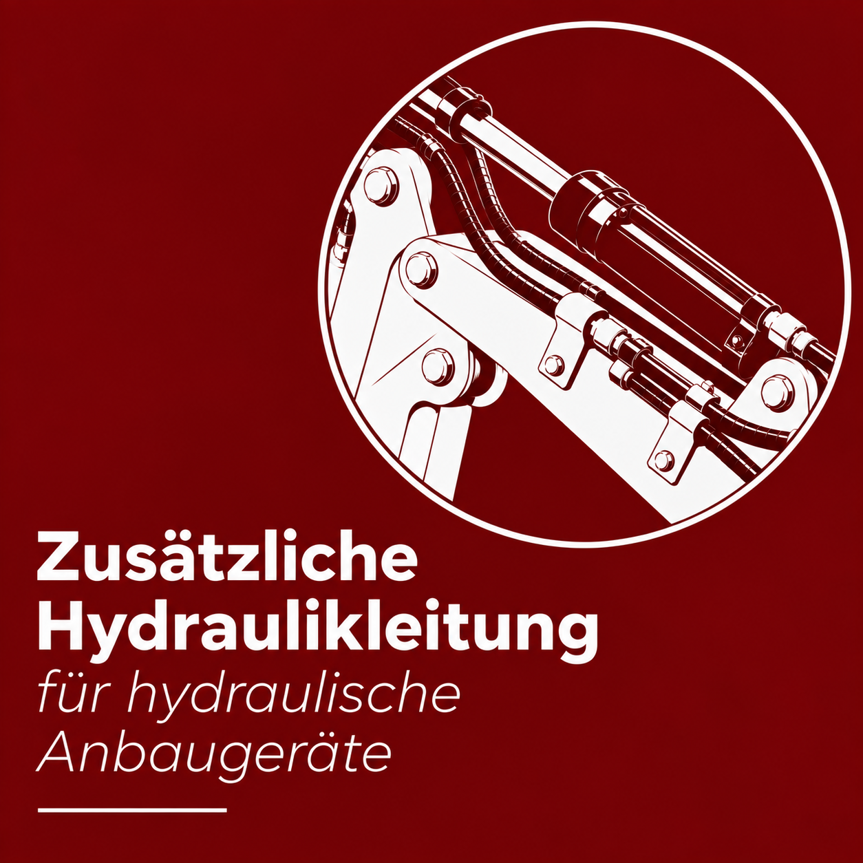 Zusätzliche Hydraulikleitung Zusätzliche Hydraulikleitung